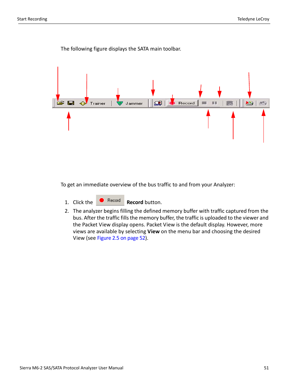 2 sata main toolbar, 5 start recording | Teledyne LeCroy Sierra M6-2 SAS_SATA Protocol Analyzer User Manual User Manual | Page 53 / 496