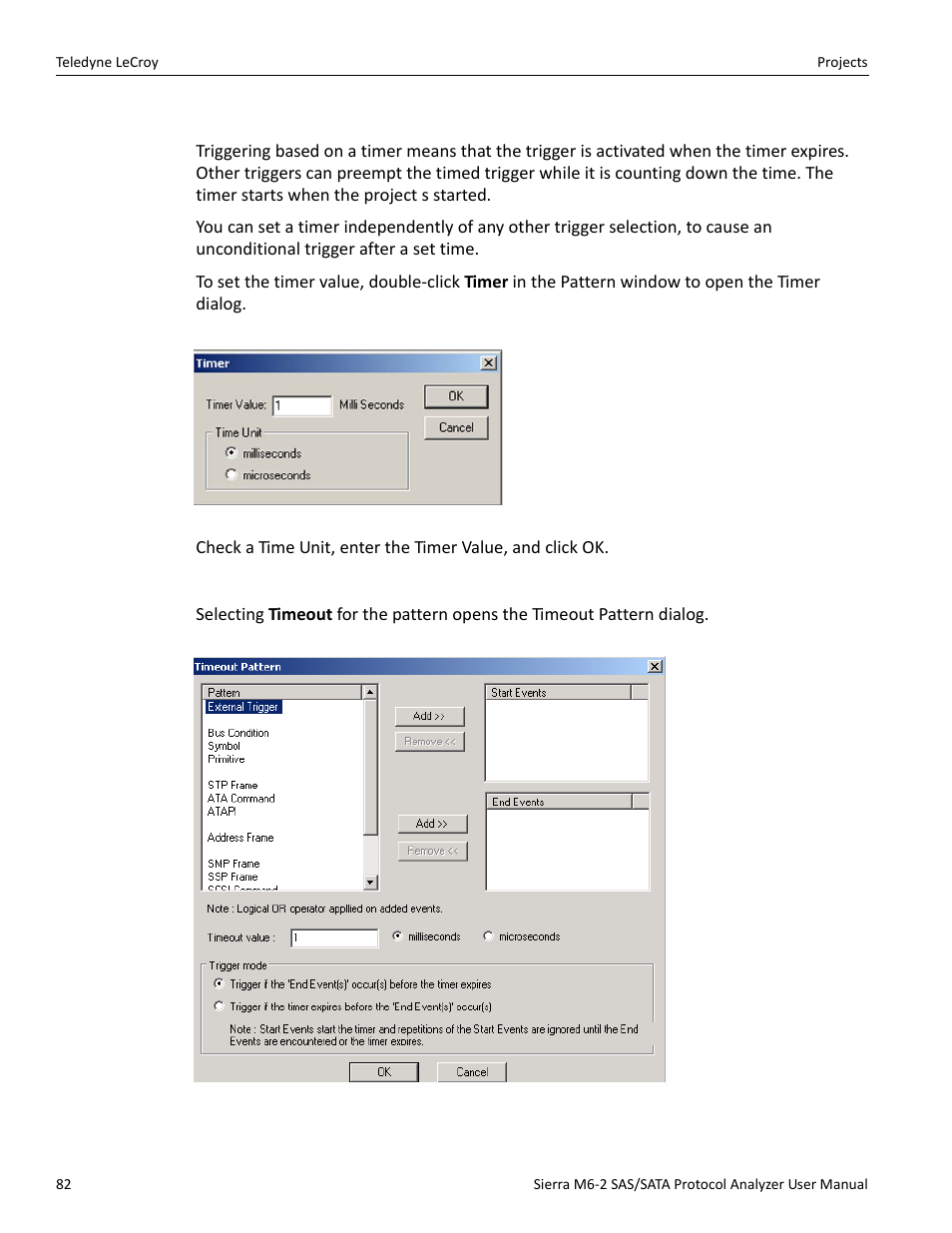 Triggering on a timer, Timeout | Teledyne LeCroy Sierra M6-2 SAS_SATA Protocol Analyzer User Manual User Manual | Page 84 / 496