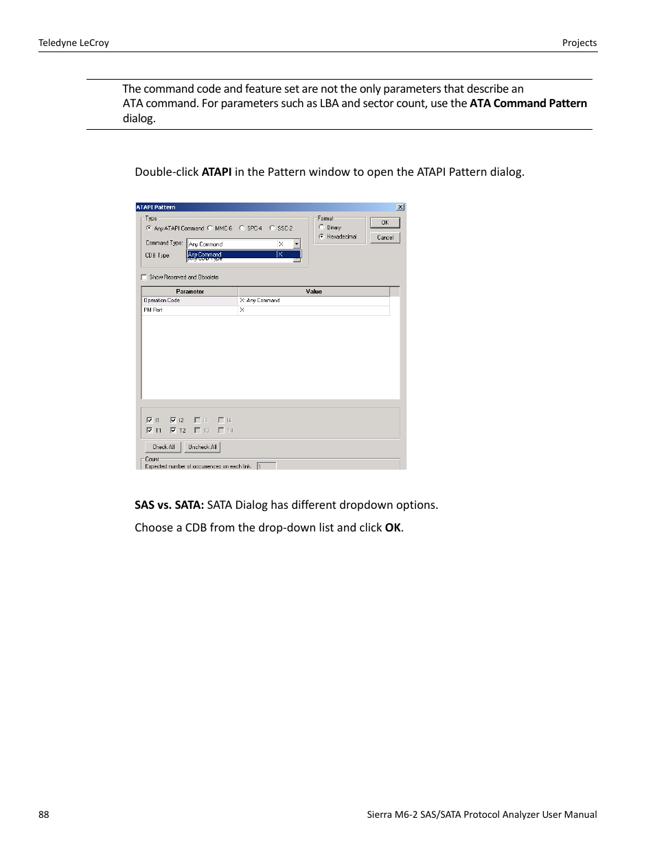 Atapi | Teledyne LeCroy Sierra M6-2 SAS_SATA Protocol Analyzer User Manual User Manual | Page 90 / 496
