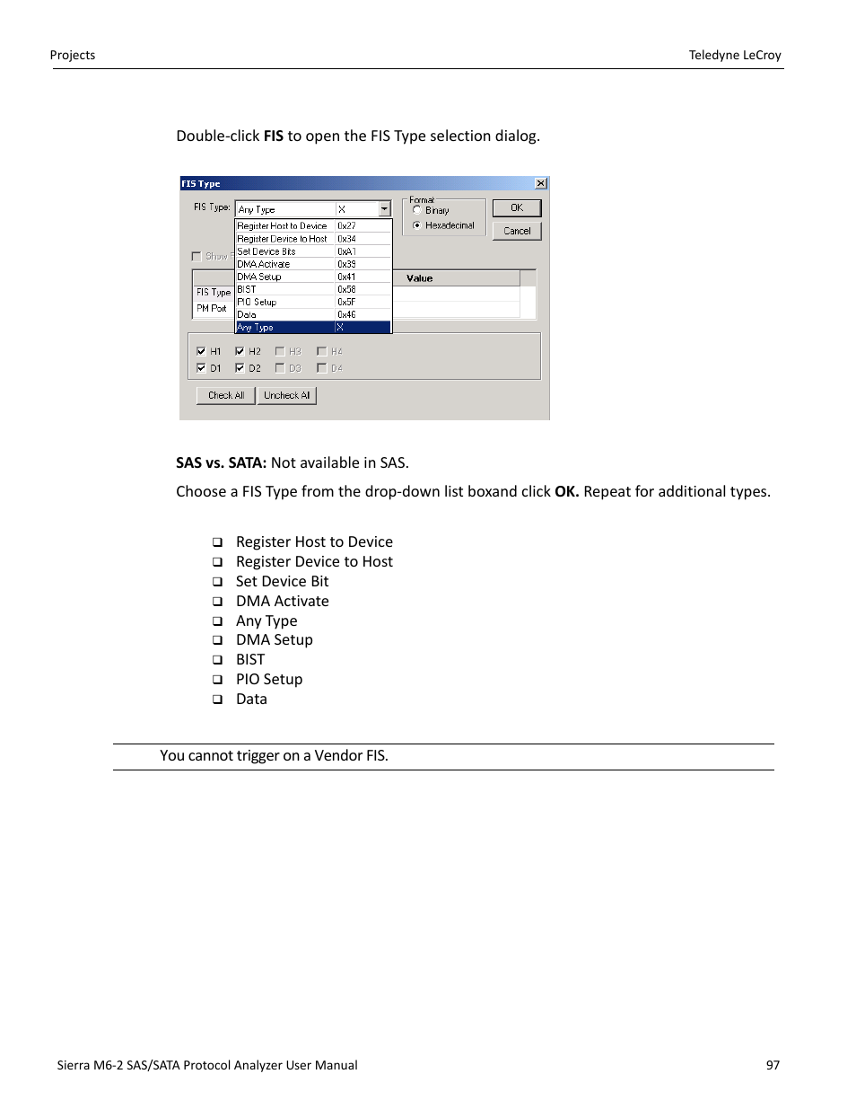 Fis (frame information structure) (sata only) | Teledyne LeCroy Sierra M6-2 SAS_SATA Protocol Analyzer User Manual User Manual | Page 99 / 496