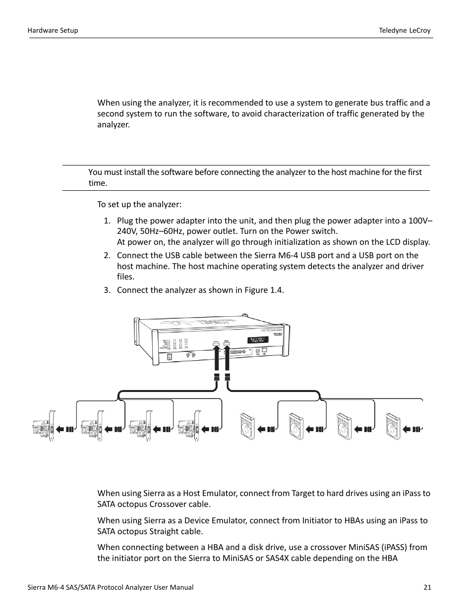 9 hardware setup, 1 separate systems, 2 connecting in general | 3 cables to use | Teledyne LeCroy Sierra M6-4 SAS_SATA Protocol Analyzer User Manual User Manual | Page 23 / 498