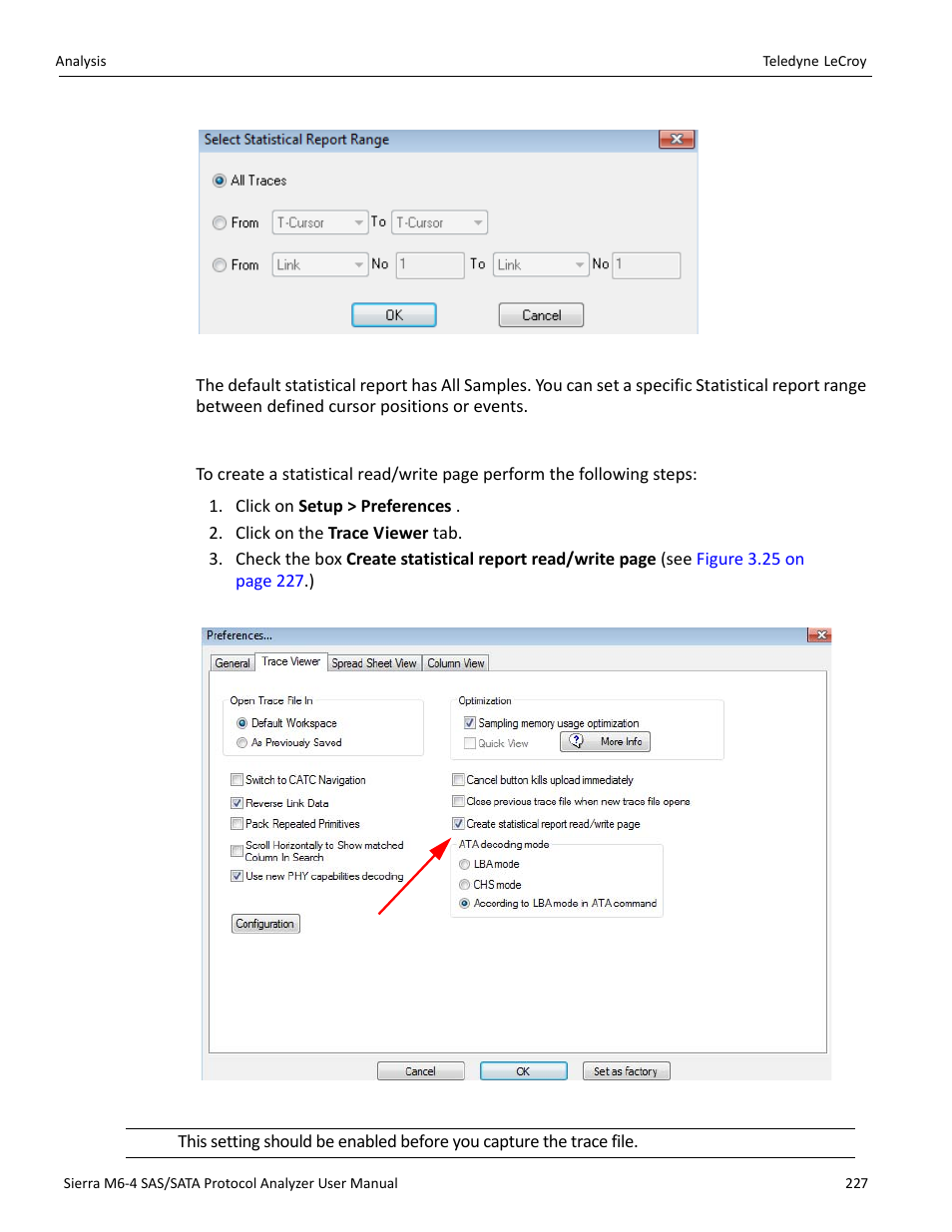 Generating statistical read/write report, Dialog (see | Teledyne LeCroy Sierra M6-4 SAS_SATA Protocol Analyzer User Manual User Manual | Page 231 / 498