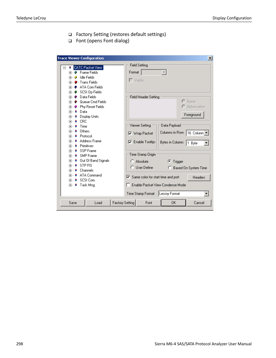 Figure 3.122, Factory setting (restores default settings), Font (opens font dialog) | Teledyne LeCroy Sierra M6-4 SAS_SATA Protocol Analyzer User Manual User Manual | Page 302 / 498