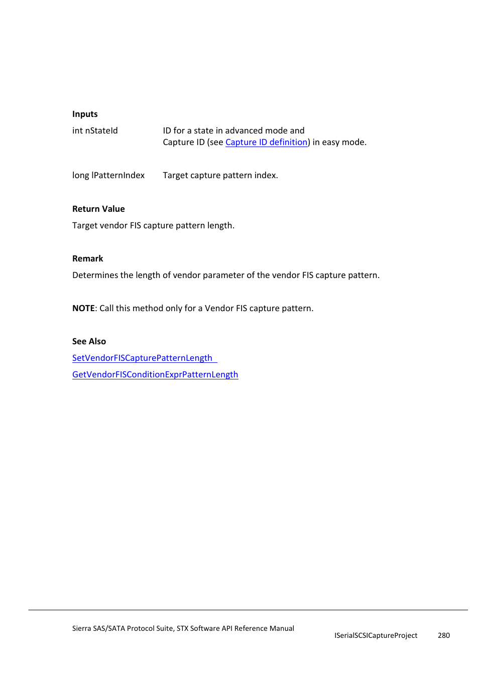Getvendorfiscapturepatternlength, Getvendorfisconditionexprpatternlength | Teledyne LeCroy Sierra SAS_SATA Protocol Analyzer STX API Reference Manual User Manual | Page 280 / 979
