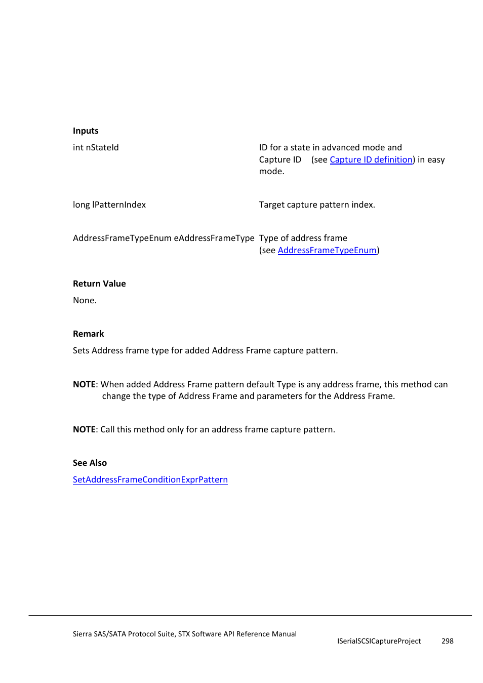 Setaddressframecapturepattern, Setaddressframeconditionexprpattern | Teledyne LeCroy Sierra SAS_SATA Protocol Analyzer STX API Reference Manual User Manual | Page 298 / 979