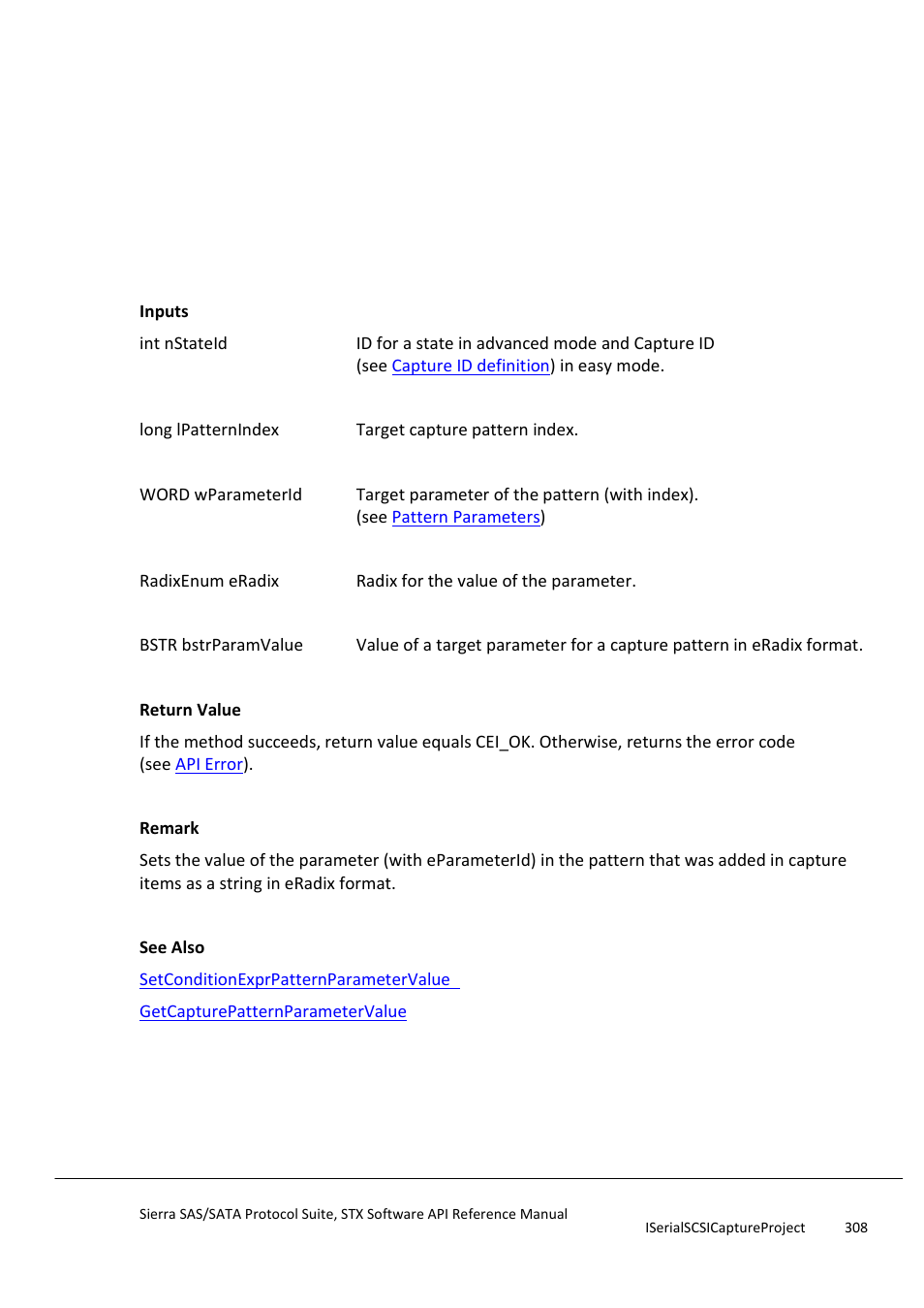 Setcapturepatternparametervalue, Setcapturepatternparametervaluebyoptionid | Teledyne LeCroy Sierra SAS_SATA Protocol Analyzer STX API Reference Manual User Manual | Page 308 / 979