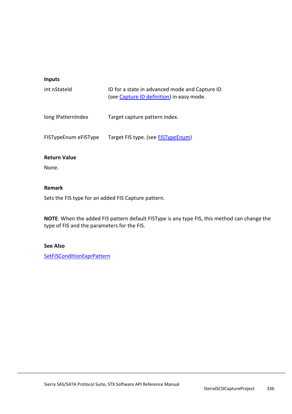 Setfiscapturepattern, Setfisconditionexprpattern | Teledyne LeCroy Sierra SAS_SATA Protocol Analyzer STX API Reference Manual User Manual | Page 336 / 979