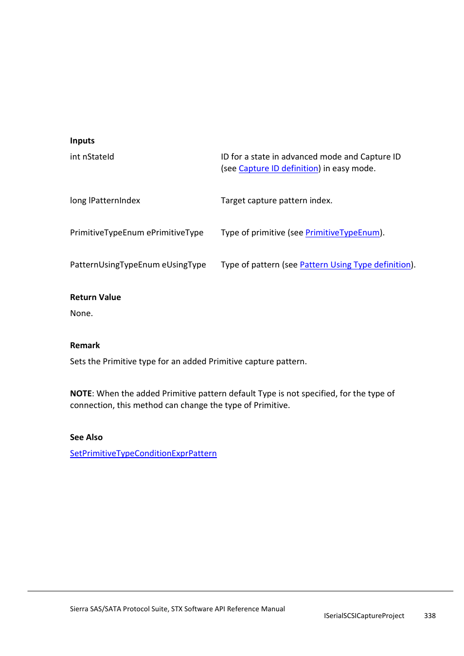 Setprimitivetypecapturepattern, Setprimitivetypeconditionexprpattern | Teledyne LeCroy Sierra SAS_SATA Protocol Analyzer STX API Reference Manual User Manual | Page 338 / 979
