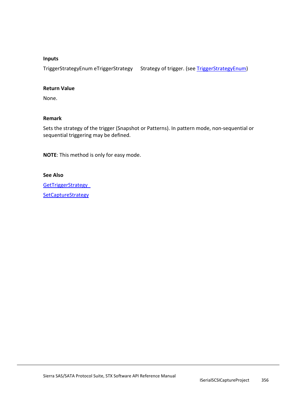 Settriggerstrategy, Settrundatapayload | Teledyne LeCroy Sierra SAS_SATA Protocol Analyzer STX API Reference Manual User Manual | Page 356 / 979