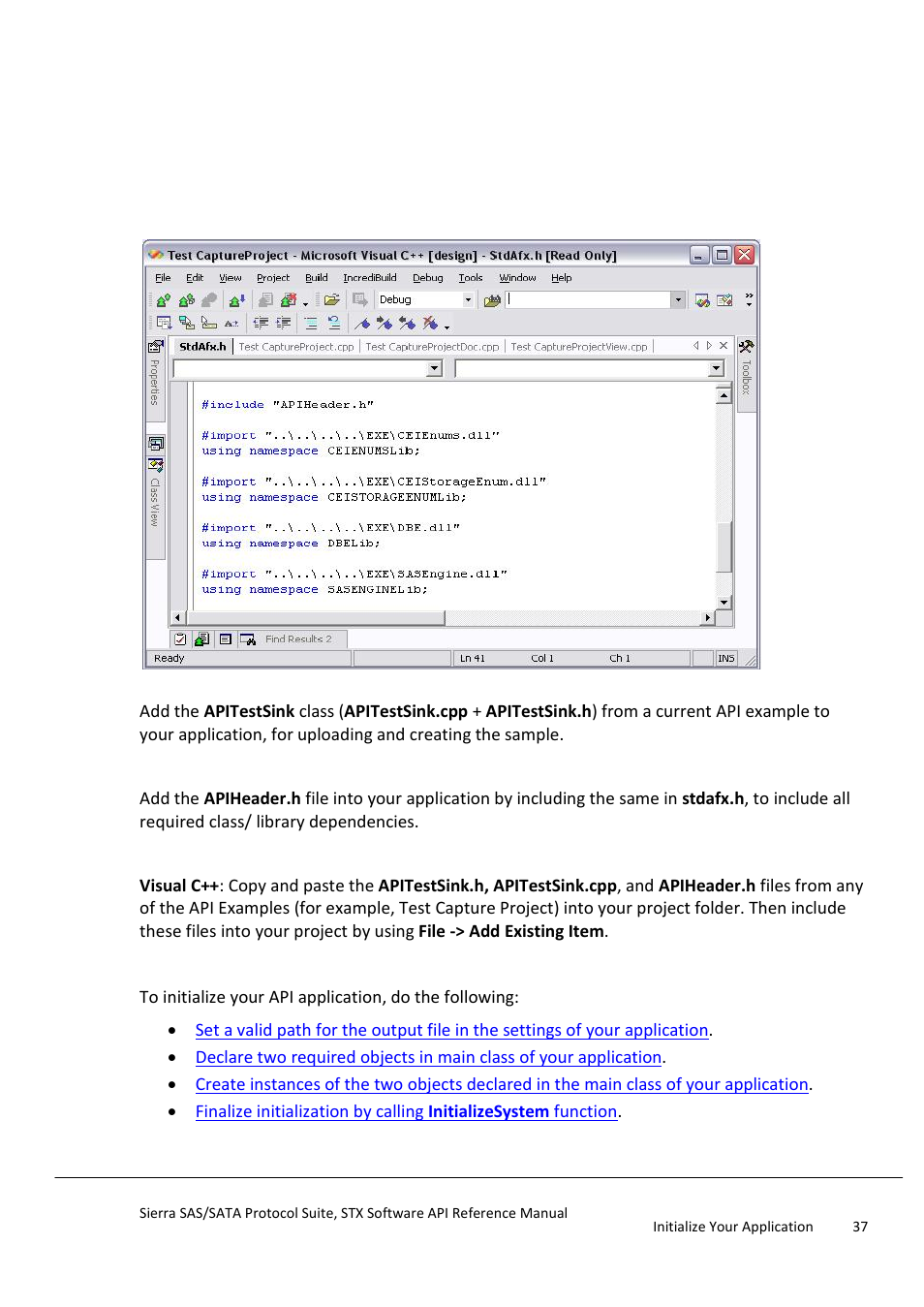 Initialize your application | Teledyne LeCroy Sierra SAS_SATA Protocol Analyzer STX API Reference Manual User Manual | Page 37 / 979