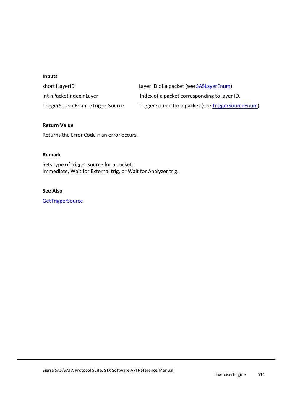 Settriggersource, Setwaitforhandshake | Teledyne LeCroy Sierra SAS_SATA Protocol Analyzer STX API Reference Manual User Manual | Page 511 / 979