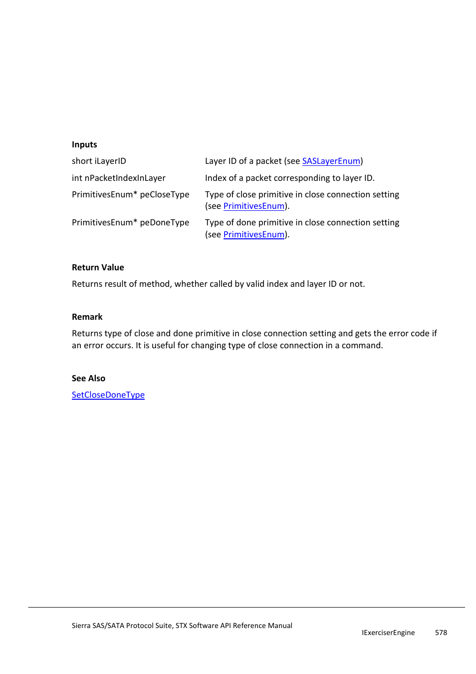 Getclosedonetype, Getclosesequensetype | Teledyne LeCroy Sierra SAS_SATA Protocol Analyzer STX API Reference Manual User Manual | Page 578 / 979