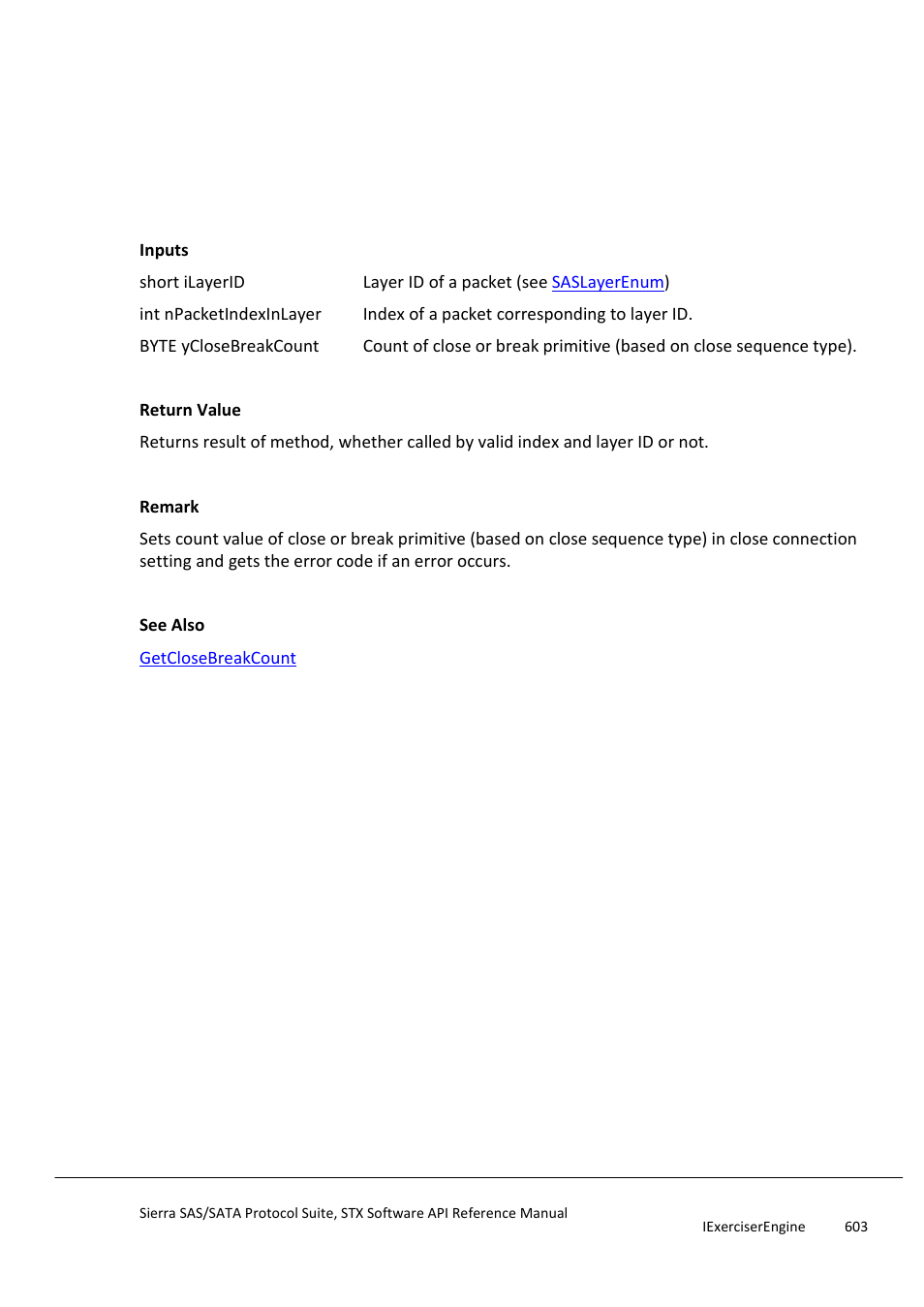 Setclosebreakcount, Setclosedonetype | Teledyne LeCroy Sierra SAS_SATA Protocol Analyzer STX API Reference Manual User Manual | Page 603 / 979