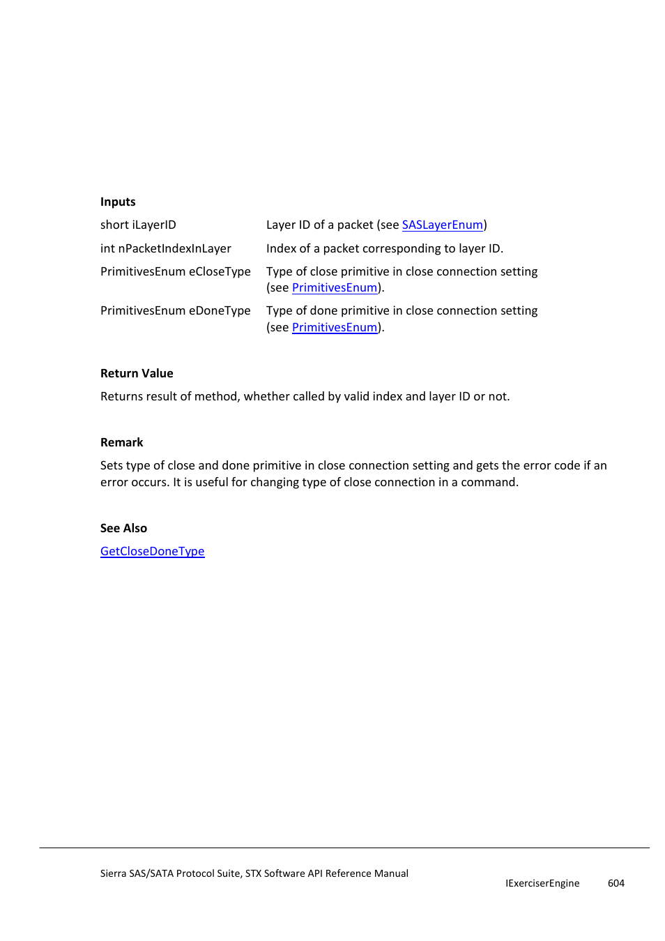 Setclosedonetype, Setclosesequensetype | Teledyne LeCroy Sierra SAS_SATA Protocol Analyzer STX API Reference Manual User Manual | Page 604 / 979