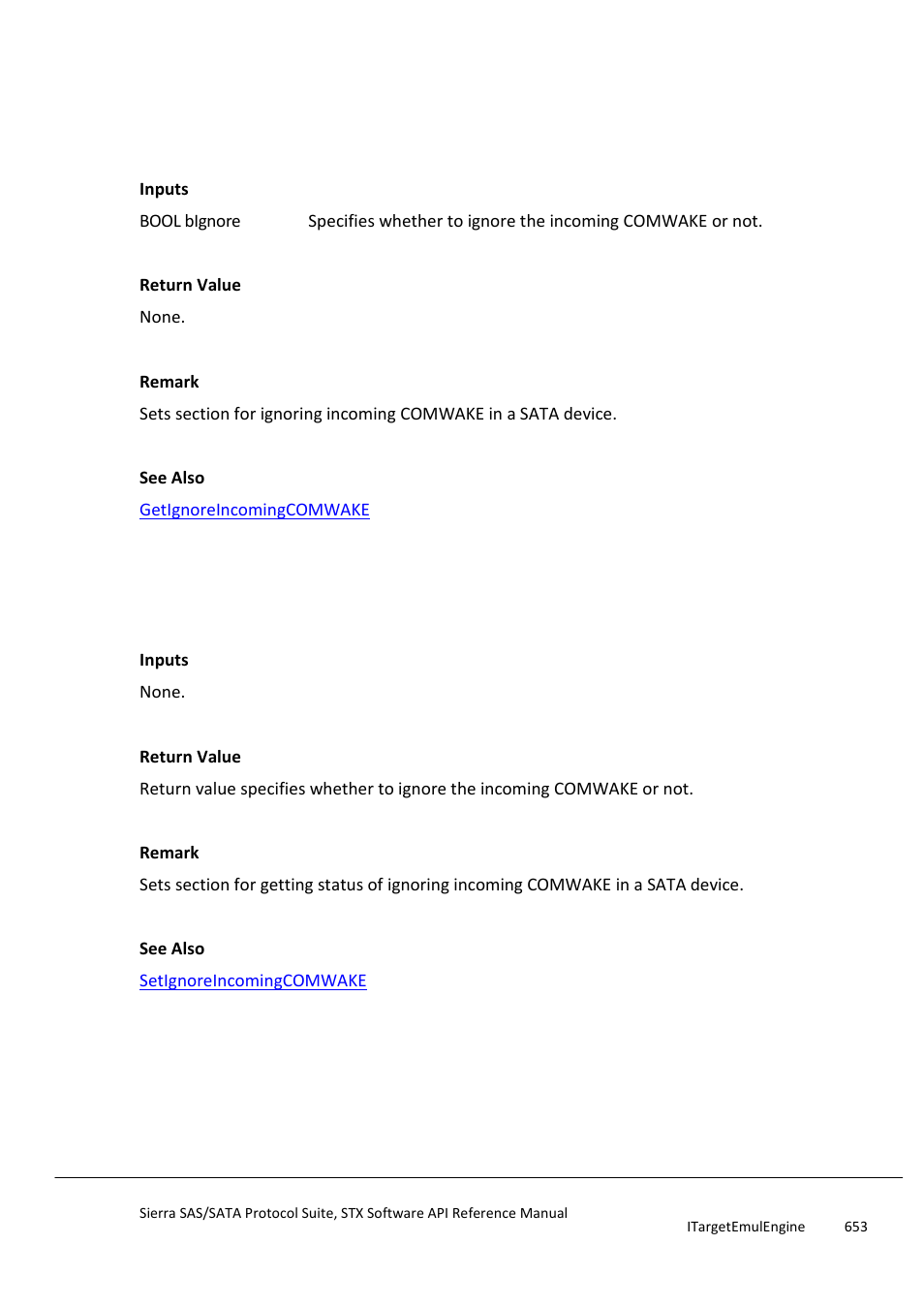 Setignoreincomingcomwake, Getignoreincomingcomwake, Setignoreincomingcominit | Teledyne LeCroy Sierra SAS_SATA Protocol Analyzer STX API Reference Manual User Manual | Page 653 / 979