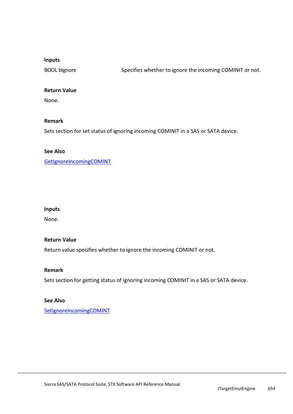 Setignoreincomingcominit, Getignoreincomingcomint, Getignoreincomingcominit | Setignoreincomingcomsas | Teledyne LeCroy Sierra SAS_SATA Protocol Analyzer STX API Reference Manual User Manual | Page 654 / 979