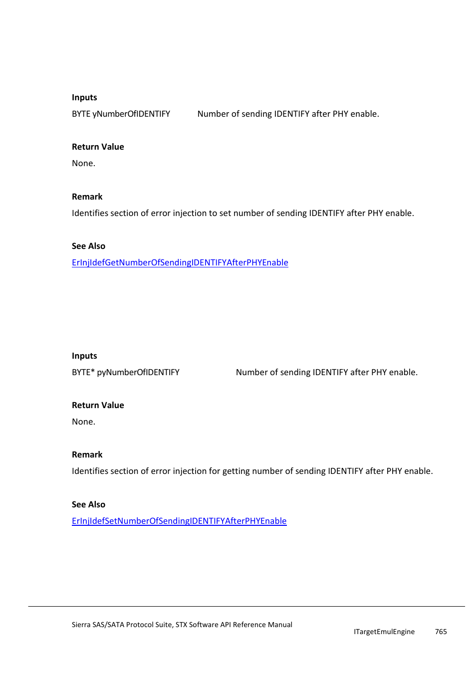 Erinjidefsetnumberofsendingidentifyafterphyenable, Erinjidefgetnumberofsendingidentifyafterphyenable, Erinjidefgetnumberofsendingidentifyafterp | Hyenable, Erinjidefsetdelayfromphyenabletostartidenti, Fication | Teledyne LeCroy Sierra SAS_SATA Protocol Analyzer STX API Reference Manual User Manual | Page 765 / 979