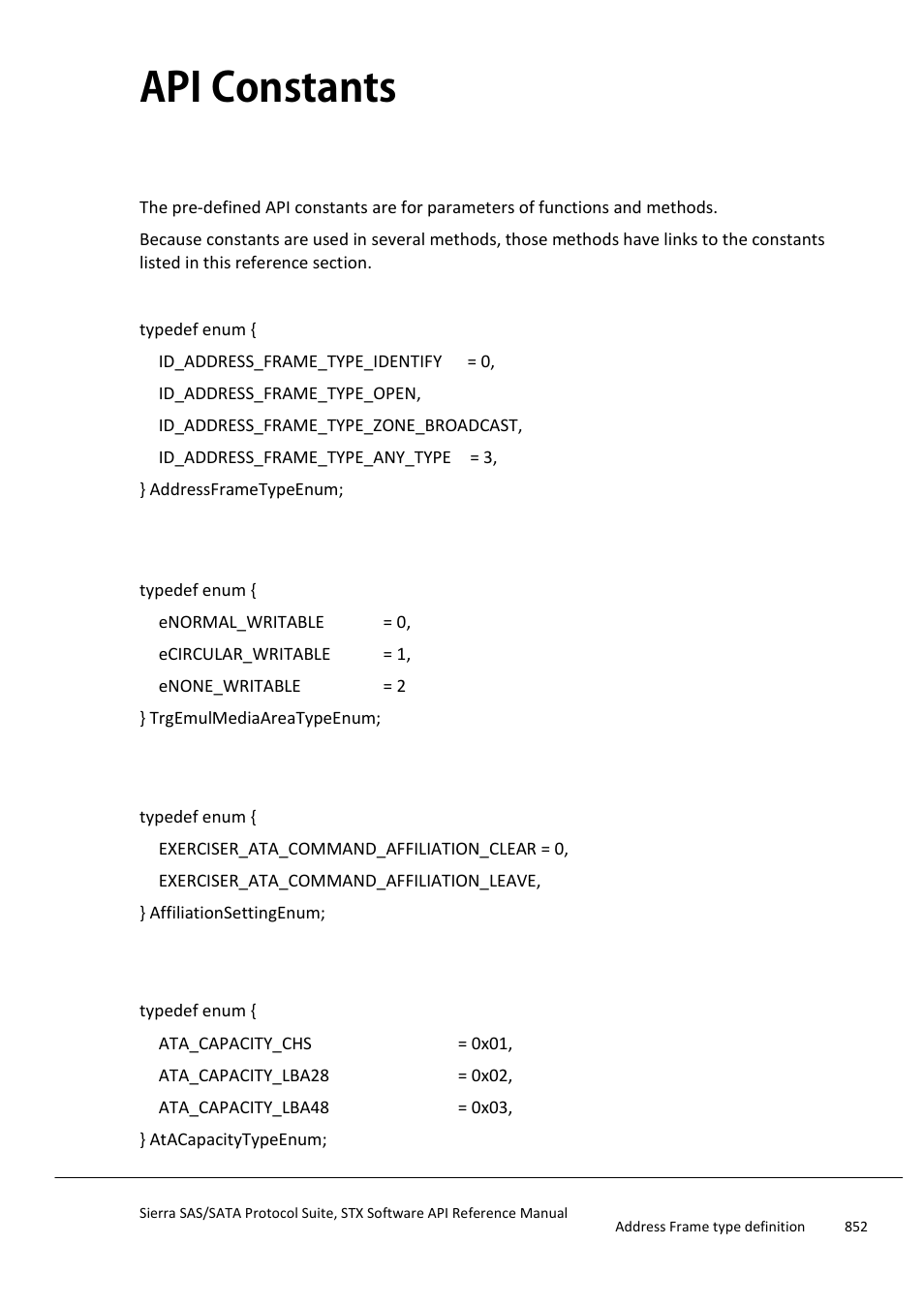 Api constants, Address frame type definition, Addressing type definition | Affiliation setting definition, Ata capacity type definition, Addressframetypeenum, Affiliationsettingenum, Atacapacitytypeenum, Addressing type, Definition | Teledyne LeCroy Sierra SAS_SATA Protocol Analyzer STX API Reference Manual User Manual | Page 852 / 979