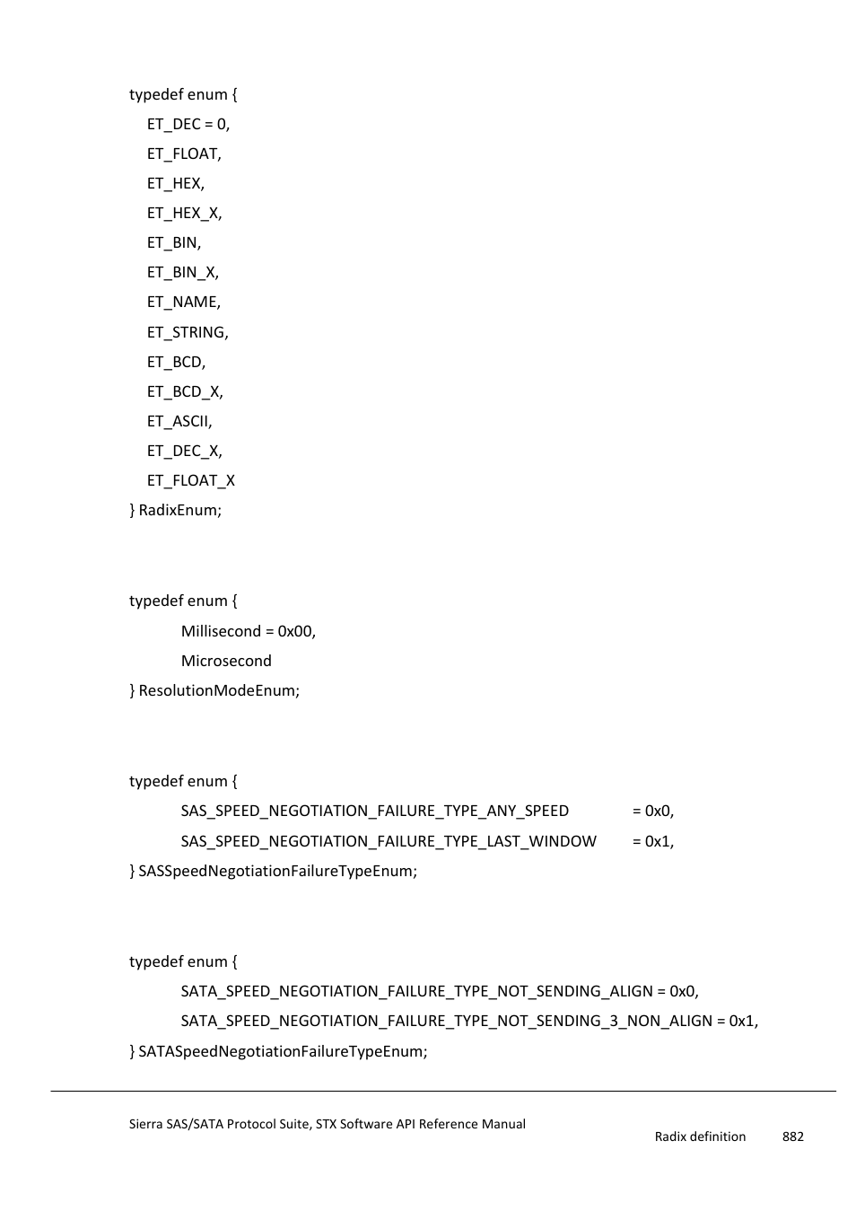 Radix definition, Resolution definition, Sas speed negotiation failure type definition | Sata speed negotiation failure type definition, Resolutionmodeenum, Sataspeednegotiationfailuretypeenum, Sasspeednegotiationfailuretypeenum | Teledyne LeCroy Sierra SAS_SATA Protocol Analyzer STX API Reference Manual User Manual | Page 882 / 979