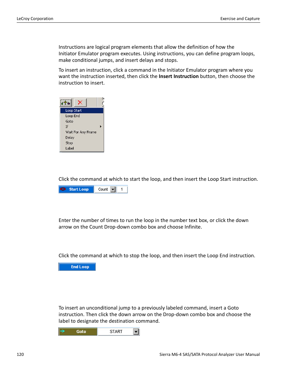 Inserting instructions, Start loop, Loop count | End loop, Add a goto | Teledyne LeCroy STX M6-1 SAS_SATA Protocol Analyzer User Manual User Manual | Page 122 / 468