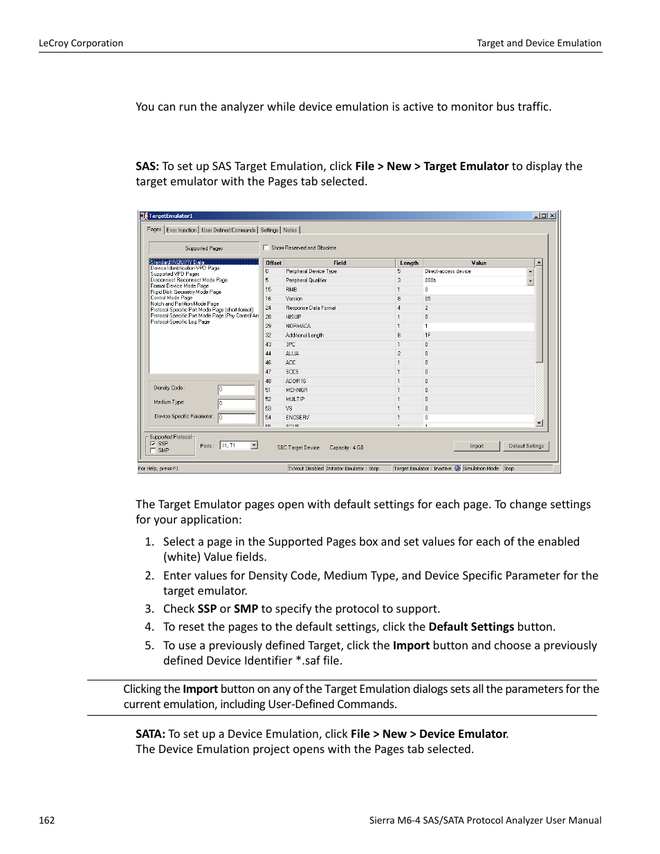 Target and device emulation, See “target and device emulation” on, See “target and device emulation | Teledyne LeCroy STX M6-1 SAS_SATA Protocol Analyzer User Manual User Manual | Page 164 / 468