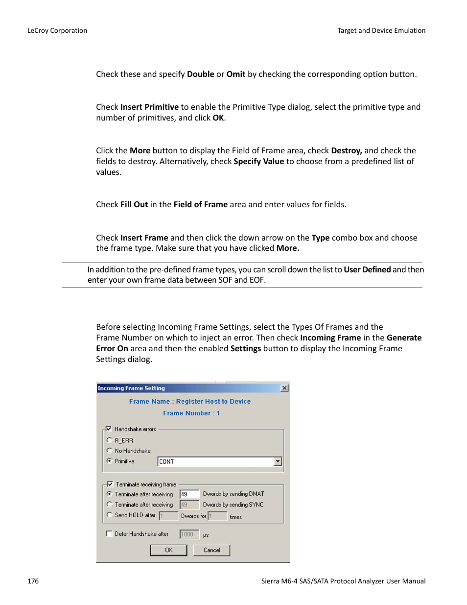 Incoming frame settings | Teledyne LeCroy STX M6-1 SAS_SATA Protocol Analyzer User Manual User Manual | Page 178 / 468