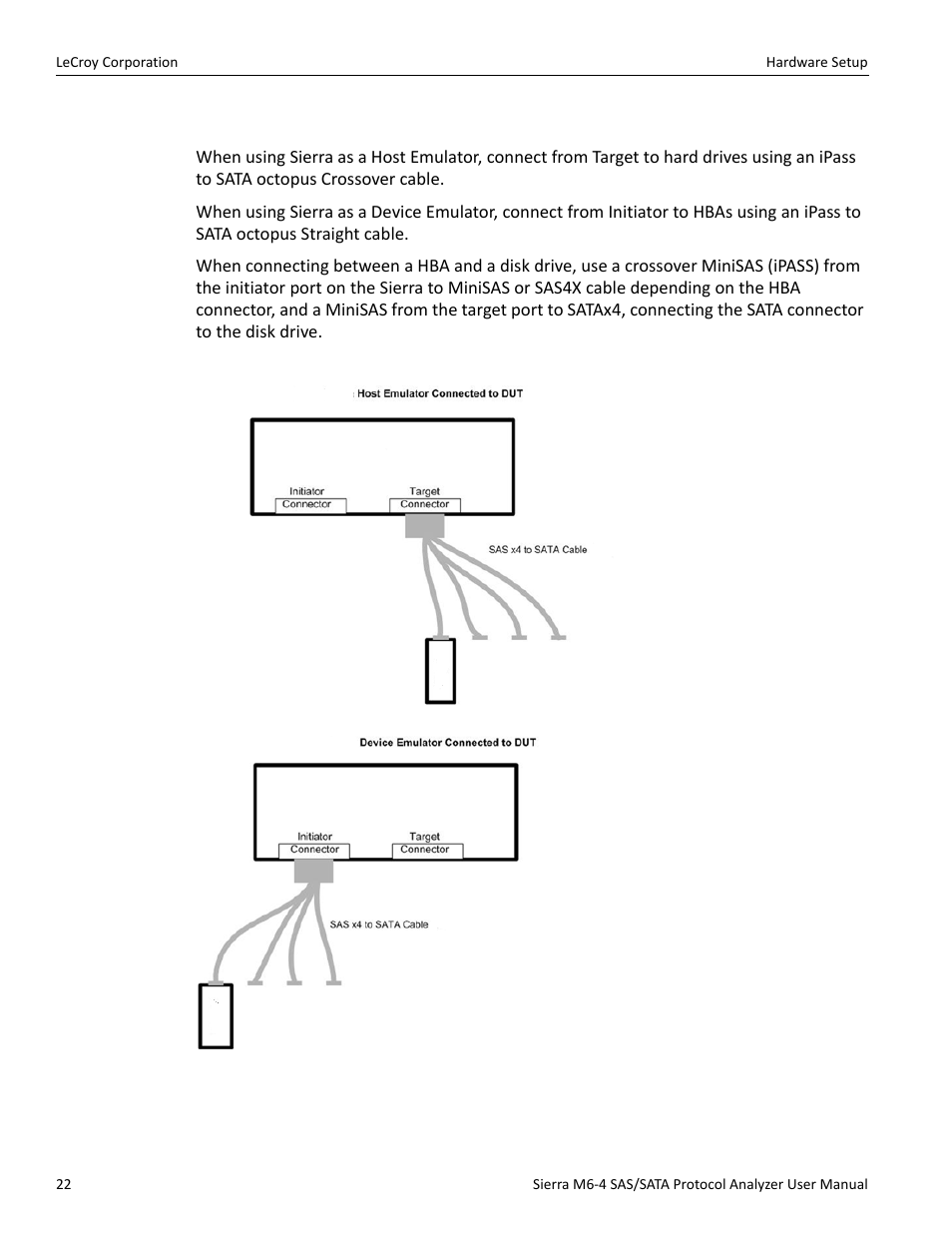 Cables to use | Teledyne LeCroy STX M6-1 SAS_SATA Protocol Analyzer User Manual User Manual | Page 24 / 468