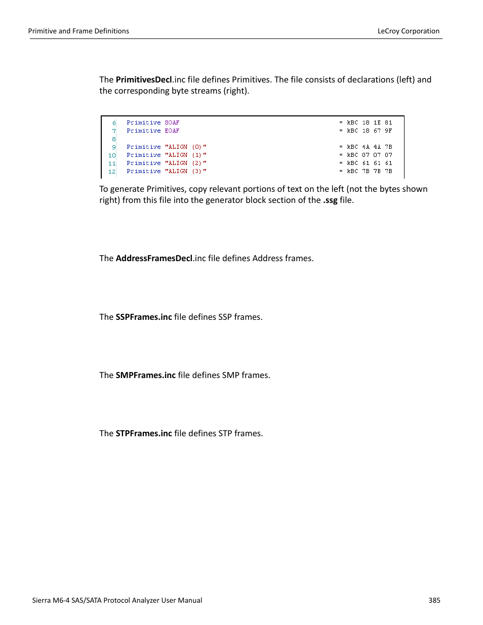 Primitives decl.inc file, Address framesdecl.inc file, Sspframes.inc file | Smpframes.inc file, Stpframes.inc file | Teledyne LeCroy STX M6-1 SAS_SATA Protocol Analyzer User Manual User Manual | Page 387 / 468