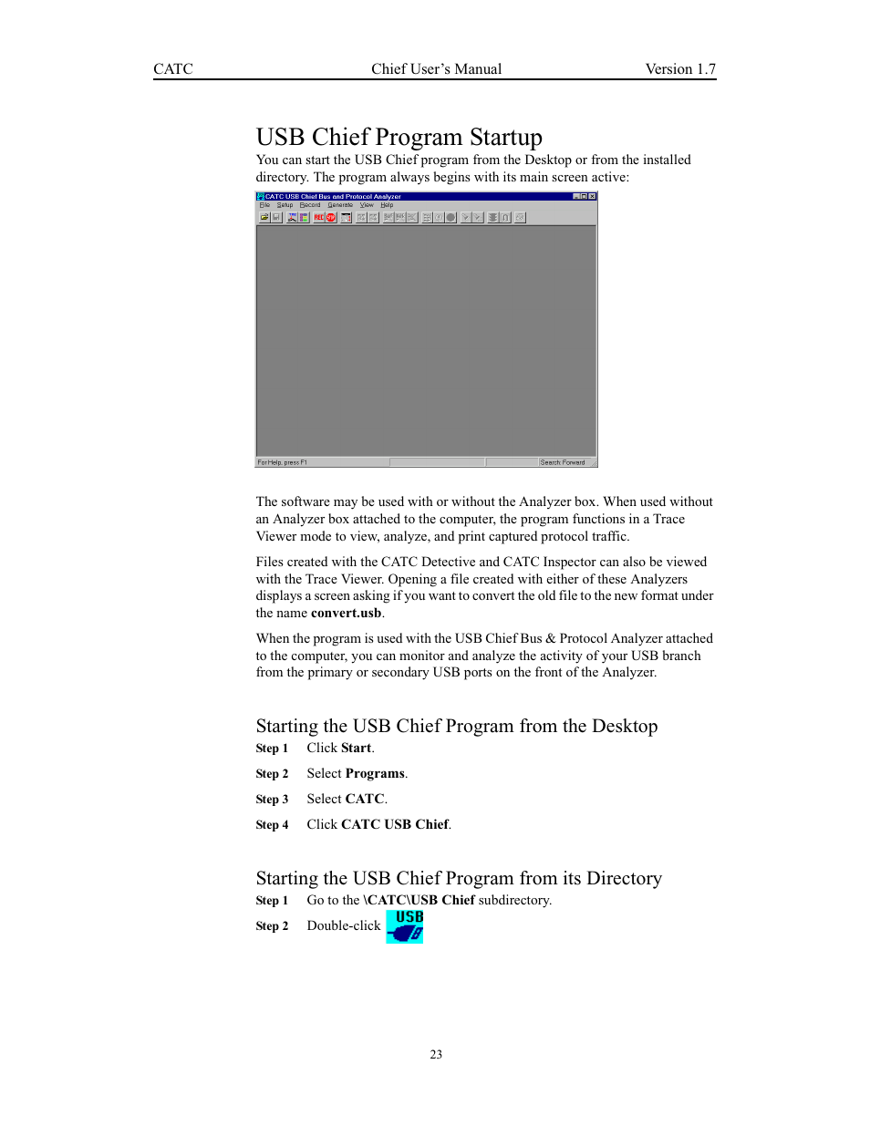 Usb chief program startup, Starting the usb chief program from the desktop, Starting the usb chief program from its directory | Teledyne LeCroy USB Chief - Users Manual User Manual | Page 31 / 133