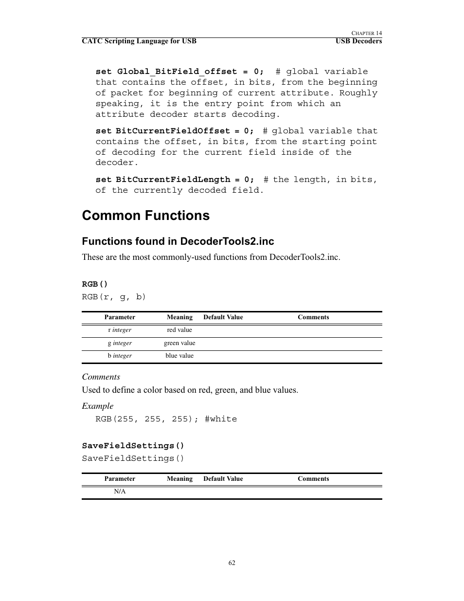 Common functions, Functions found in decodertools2.inc, Rgb() | Savefieldsettings(), Rgb() savefieldsettings() | Teledyne LeCroy USB Script Decode Manual User Manual | Page 68 / 90