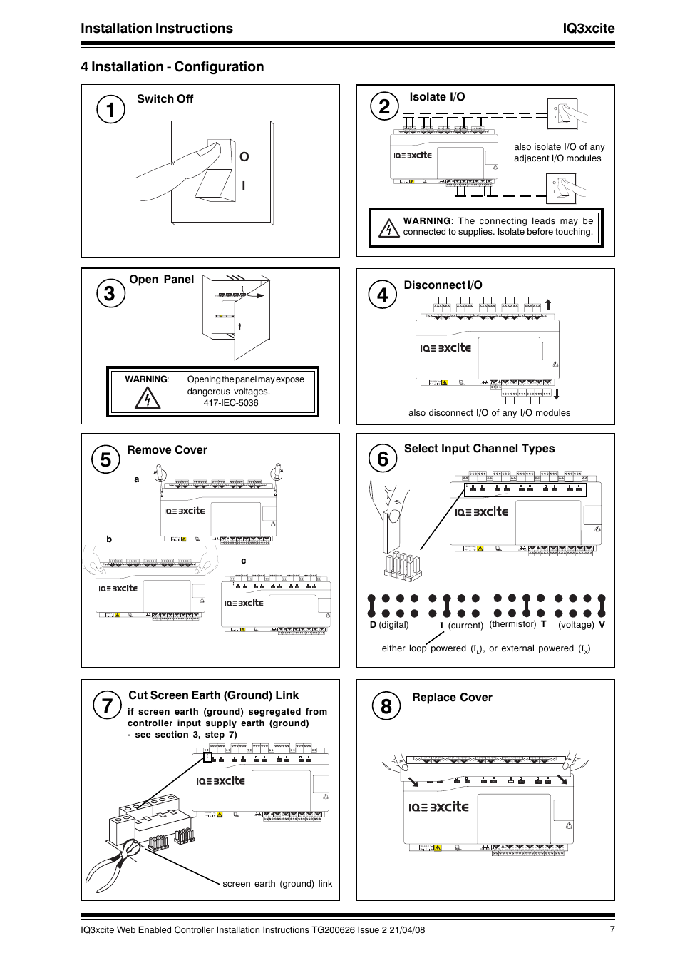 Installation instructions iq3xcite, 4 installation - configuration, Switch off | Isolate i/o, Disconnect i/o, Open panel, Remove cover, Select input channel types, Cut screen earth (ground) link, Replace cover | TREND IQ3xcite User Manual | Page 7 / 16
