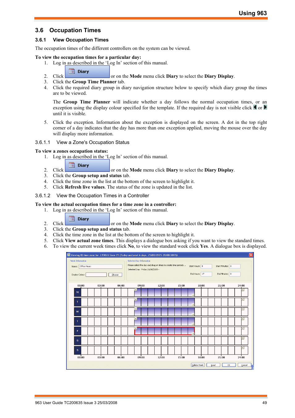 Occupation times, View occupation times, View a zone's occupation status | View the occupation times in a controller | TREND 963 User Guide User Manual | Page 49 / 96