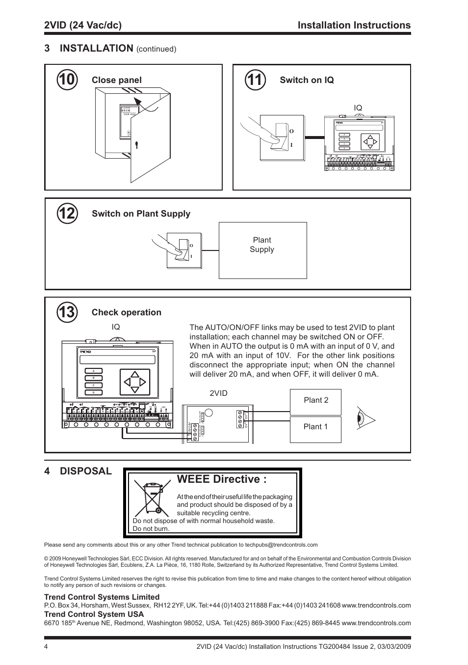 Weee directive, 3 installation, 4 disposal | 2vid (24 vac/dc) installation instructions, Switch on plant supply, Check operation, Close panel, Switch on iq, Continued), Plant supply | TREND 2VID (24 Vac_dc) User Manual | Page 4 / 4