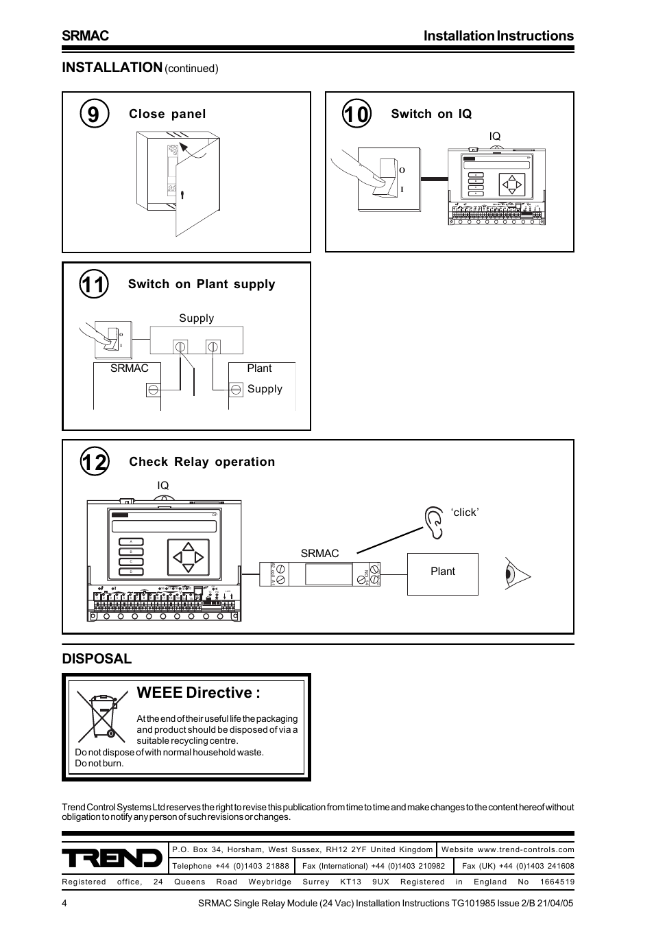 Weee directive, Srmac installation instructions, Installation | Disposal, Close panel, Switch on iq, Switch on plant supply, Check relay operation, Srmac plant supply supply, Srmac plant ‘click | TREND SRMAC User Manual | Page 4 / 4