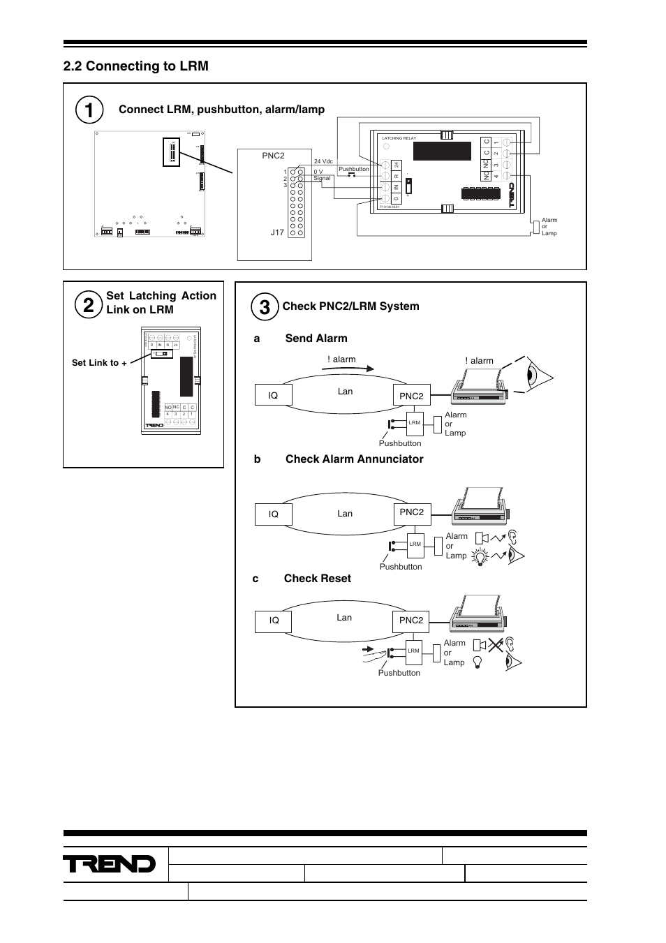 Pnc2 installation instructions - configuration, 2 connecting to lrm, Connect lrm, pushbutton, alarm/lamp | Check pnc2/lrm system, Asend alarm b check alarm annunciator, Ccheck reset, Set latching action link on lrm | TREND PNC2 User Manual | Page 8 / 8