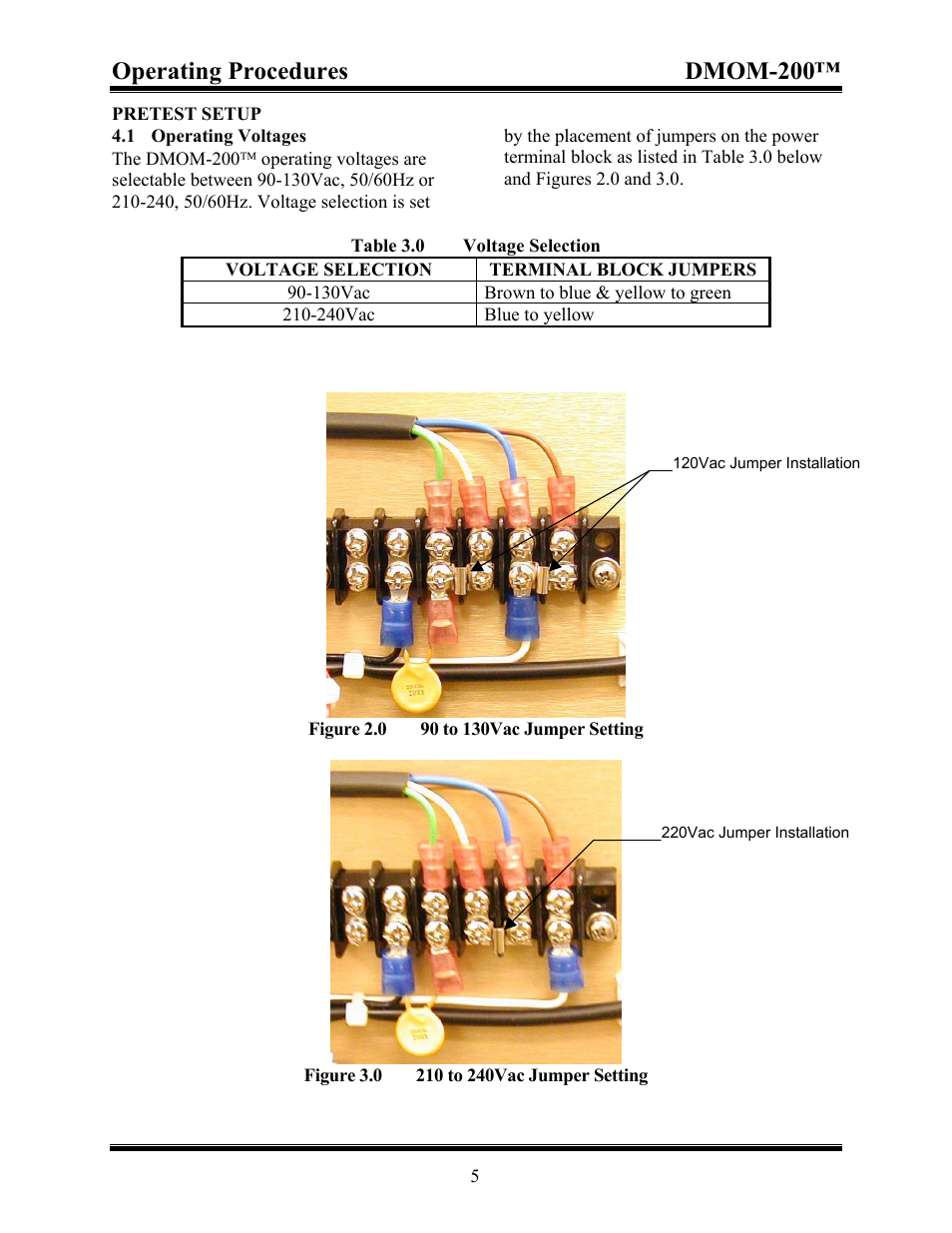 Pretest setup, 1operating voltages, Voltage selection | 90 to 130vac jumper setting, 210 to 240vac jumper setting, 0 pretest setup, 1 operating voltages, Table 3.0 voltage selection, Operating procedures dmom-200 | Vanguard DMOM-200 User Manual | Page 9 / 33