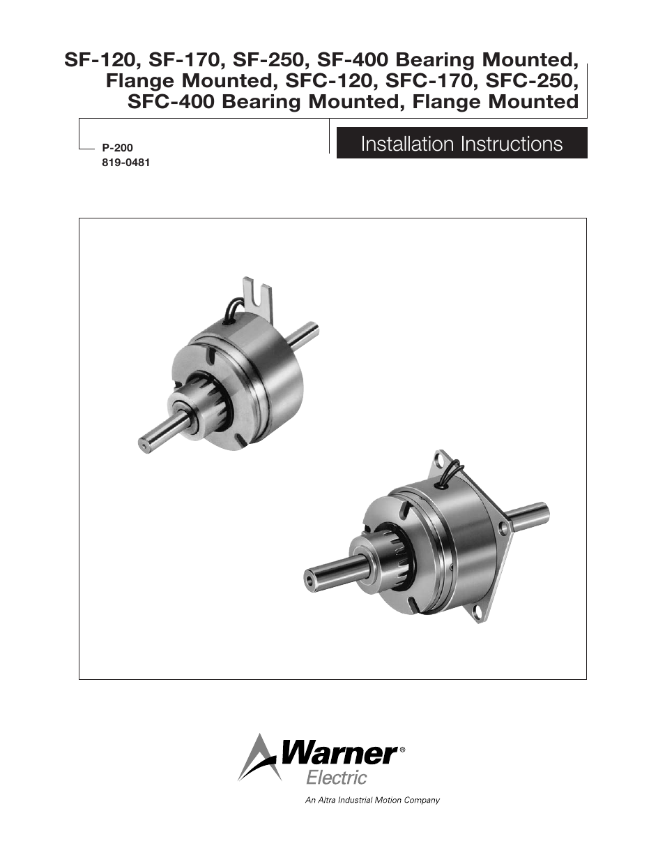 Warner Electric SFC-120, SFC-170, SFC-250, SFC-400 Bearing Mounted, Flange Mounted User Manual | 46 pages