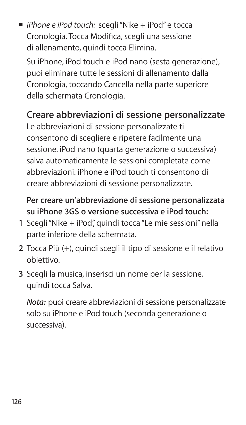 Creare abbreviazioni di sessione personalizzate | Apple Nike + iPod Sensor User Manual | Page 126 / 144