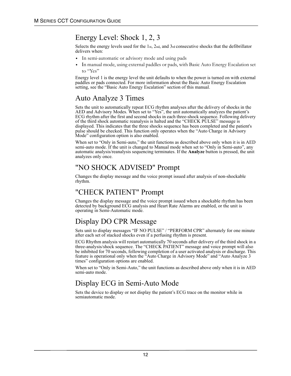 Energy level: shock 1, 2, 3, Auto analyze 3 times, No shock advised" prompt | Check patient" prompt, Display do cpr message, Display ecg in semi-auto mode, Nergy, Evel, Hock, Nalyze | ZOLL M Series CCT Defibrillator Rev A User Manual | Page 16 / 38