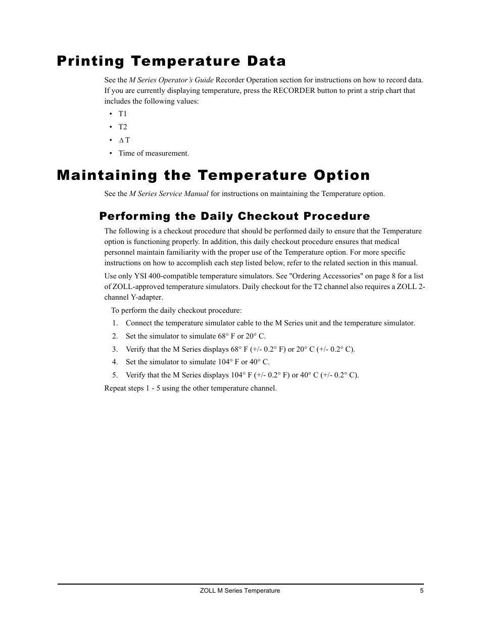 Printing temperature data, Maintaining the temperature option, Performing the daily checkout procedure | Rinting, Emperature, Aintaining, Ption | ZOLL M Series CCT Defibrillator Rev C User Manual | Page 11 / 18