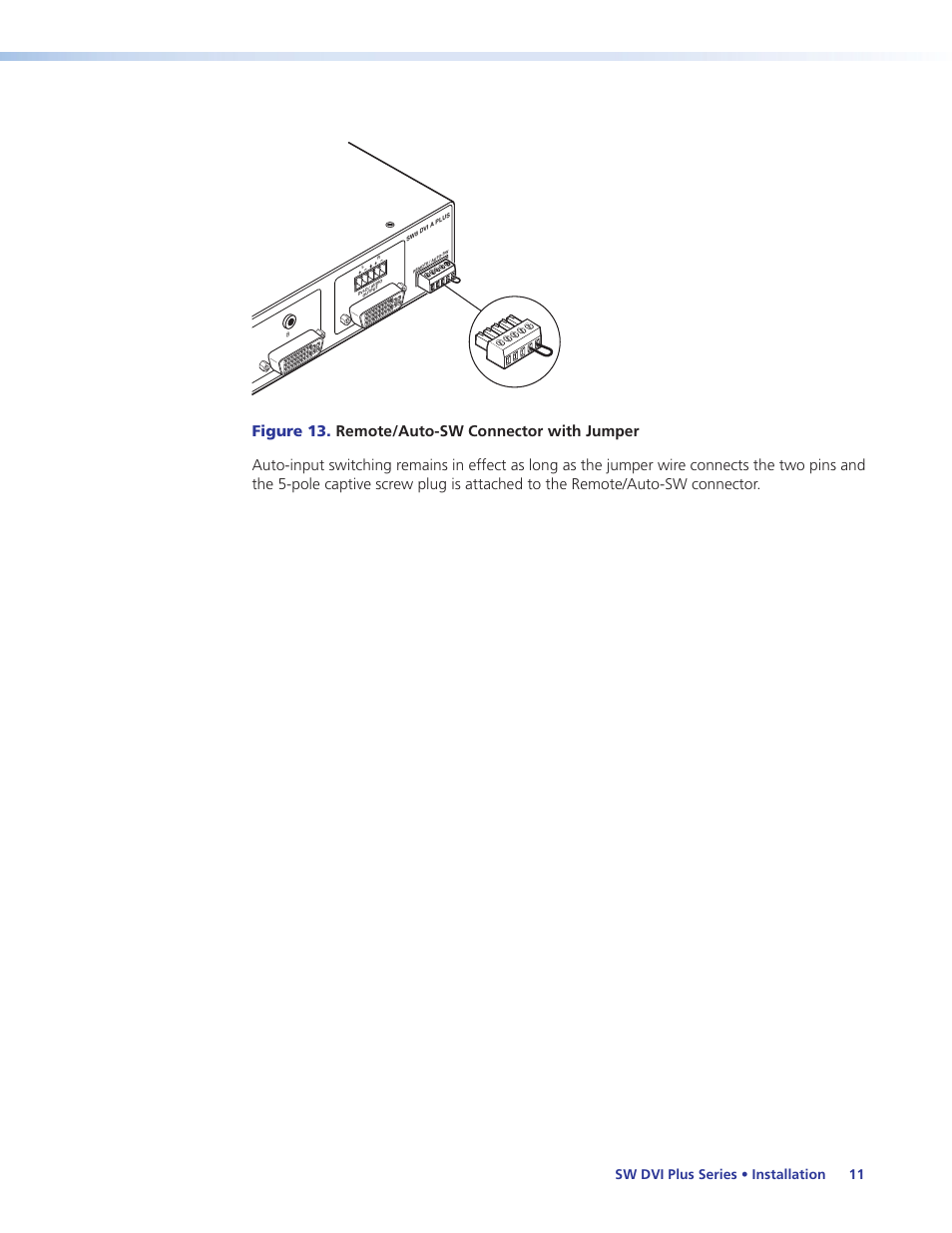 Figure: auto-sw with jumper, Sw dvi plus series • installation 11 | Extron Electronics SW DVI Plus Series User Guide User Manual | Page 17 / 45