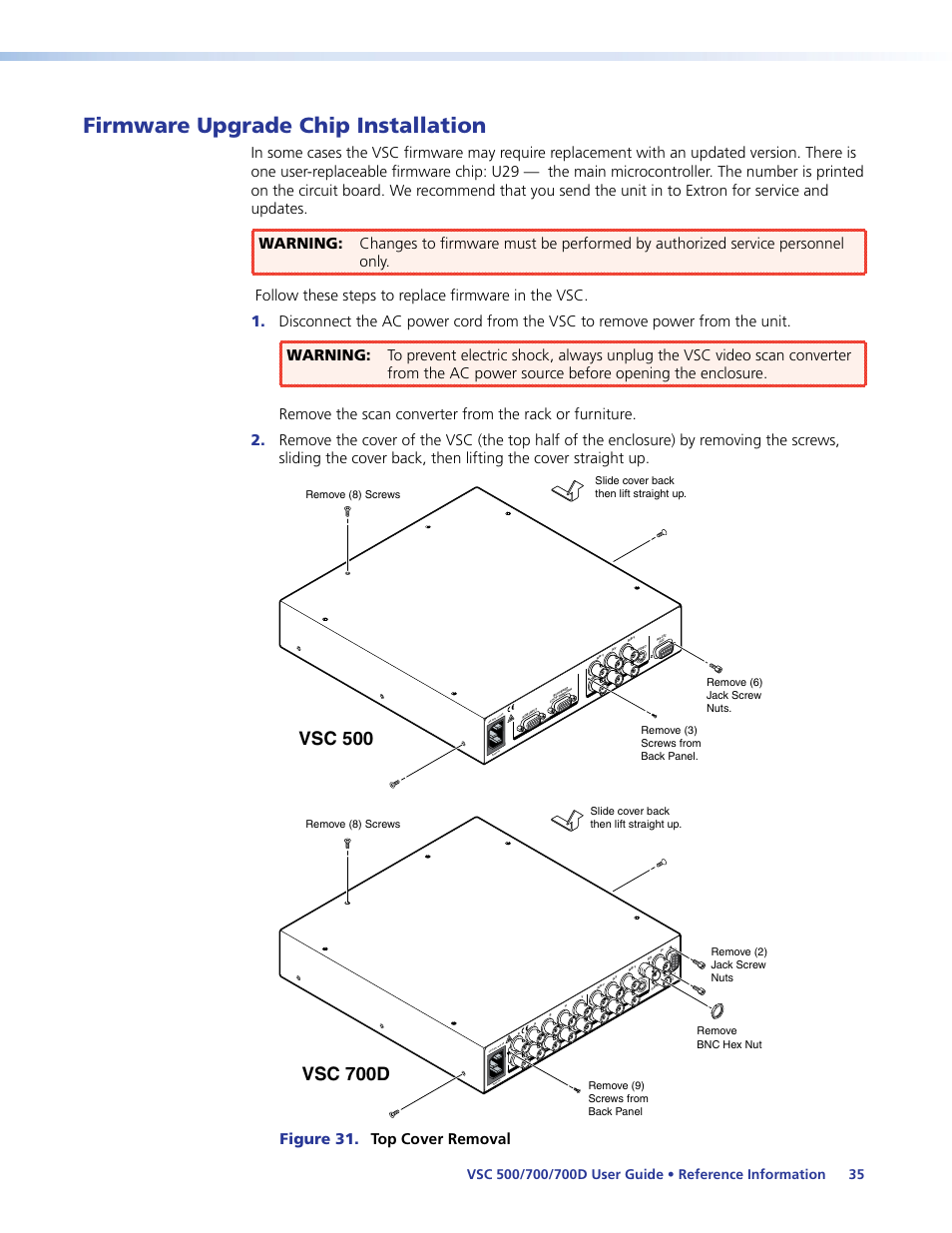 Firmware upgrade chip installation, Vsc 500, Vsc 700d | Vsc 500 remove cover.eps, Vsc 700 remove cover.eps, Figure 31. top cover removal | Extron Electronics VSC 500_700_700D User Guide User Manual | Page 41 / 45