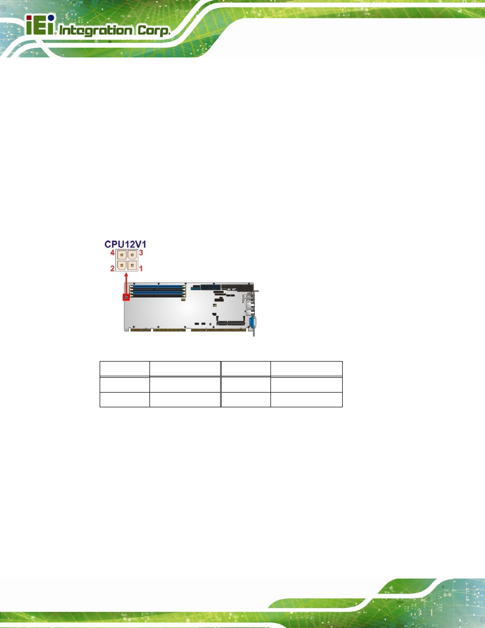 2 internal peripheral connectors, 1 +12v atx power supply connector, 2 audio kit connector | Nternal, Eripheral, Onnectors, Figure 3-2: atx power connector pinout location, Table 3-3: atx power connector pinouts | IEI Integration SPCIE-C2260-i2 User Manual | Page 37 / 217