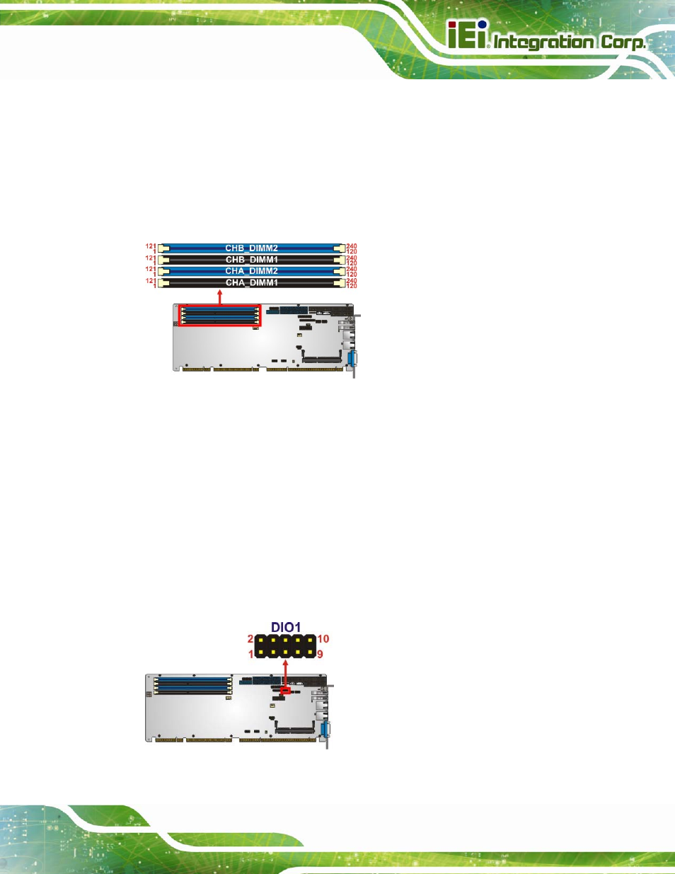 5 ddr3 dimm slots, 6 digital i/o connector, Figure 3-6: ddr3 dimm slot locations | Figure 3-7: digital i/o connector location | IEI Integration SPCIE-C2260-i2 User Manual | Page 40 / 217