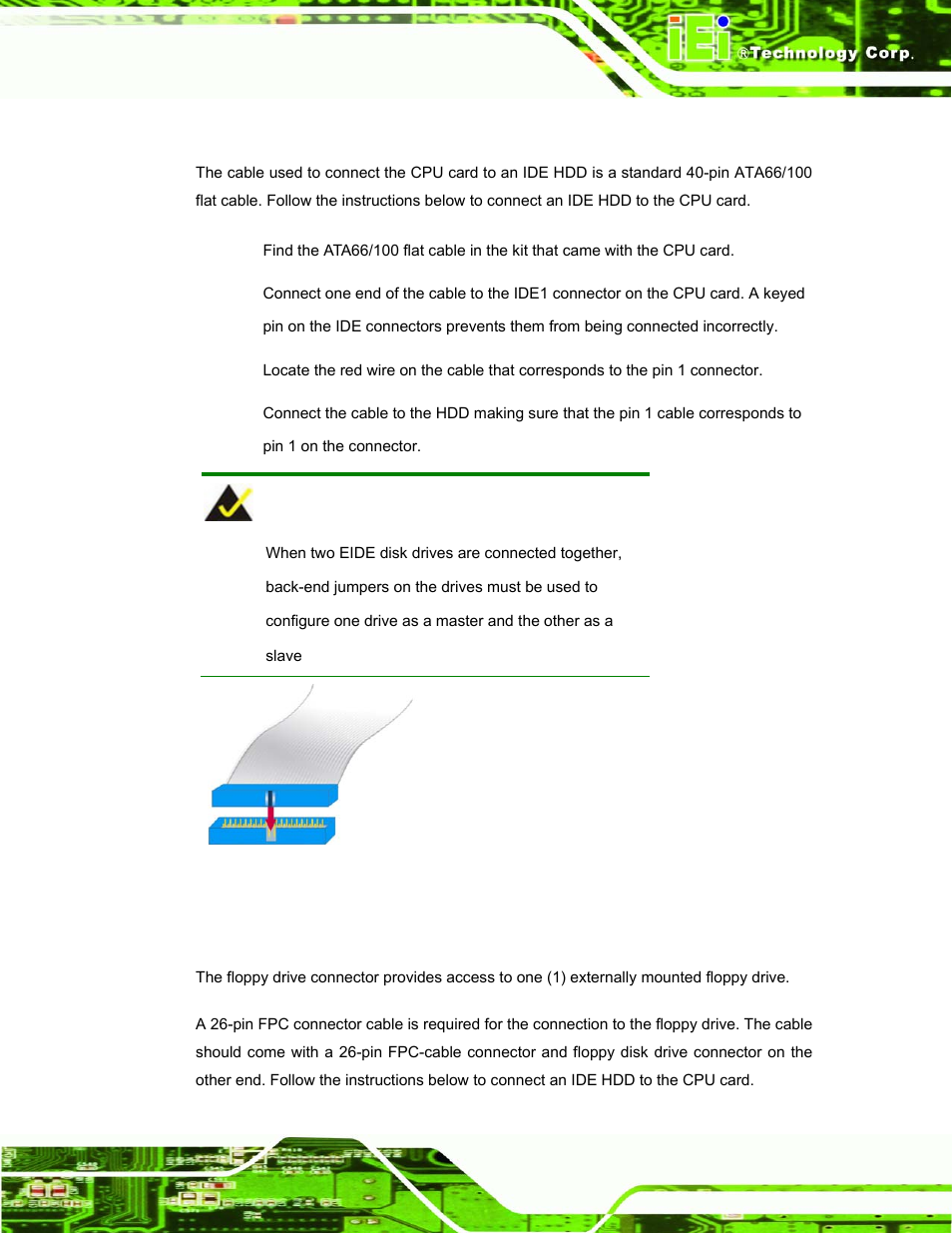 2 ide disk drive connector (cn1, cn7), 3 floppy drive connector, Figure 4-6: connection of ide connector | IEI Integration ROCKY-3786 v4.10 User Manual | Page 77 / 147