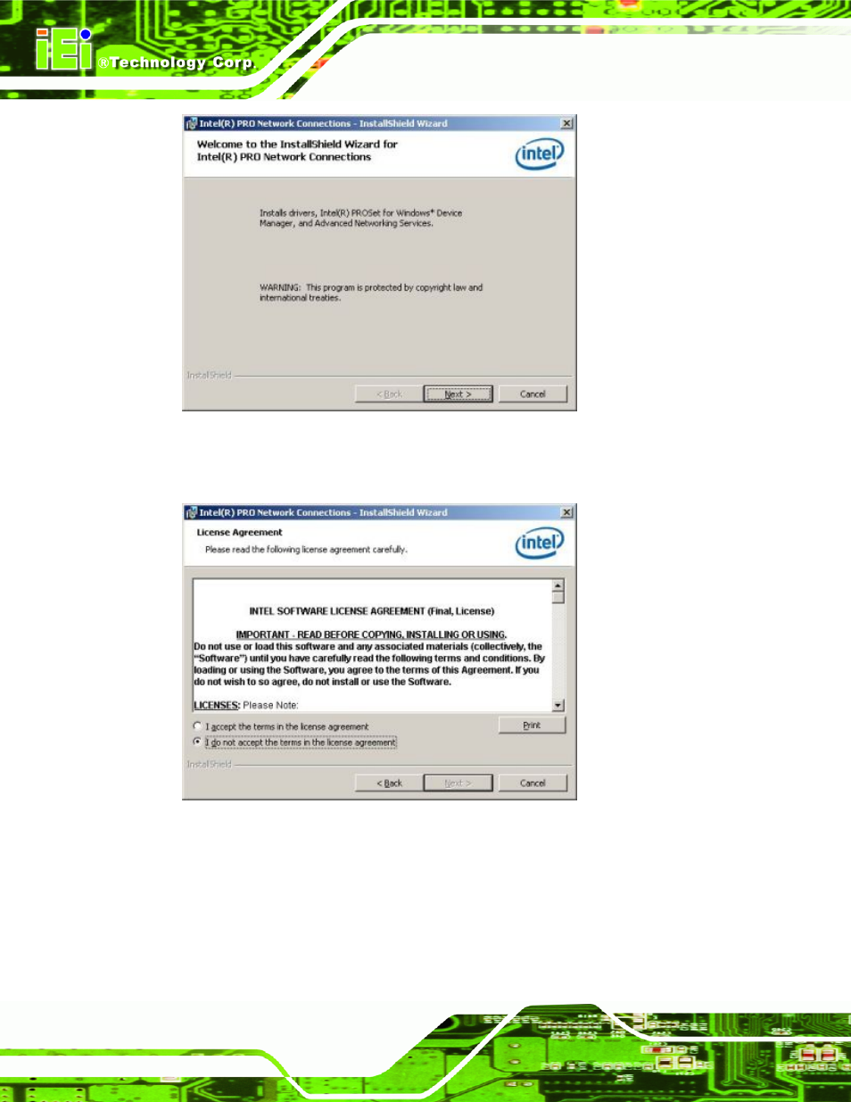 Figure 7-24: intel® 82566 welcome screen, Figure 7-25: intel® 82566 driver license agreement, Figure 7-24 | IEI Integration PCIE-Q350 v1.00 User Manual | Page 202 / 272