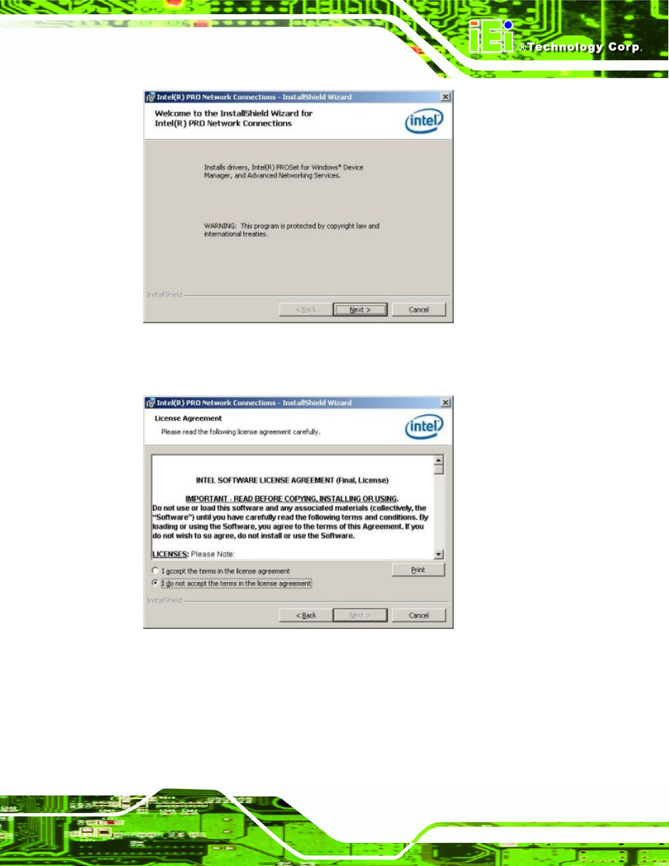 Figure 7-24: intel® 82566 welcome screen, Figure 7-25: intel® 82566 driver license agreement, Figure 7-24 | IEI Integration PCIE-Q350 v1.12 User Manual | Page 192 / 250