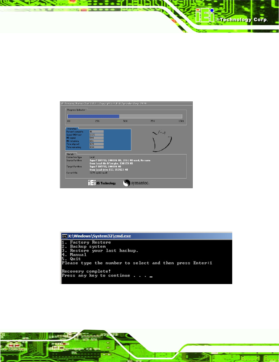 B.4.1 factory restore, Figure b-24: restore factory default, Figure b-25: recovery complete window | IEI Integration PCIE-G41A2 User Manual | Page 133 / 151