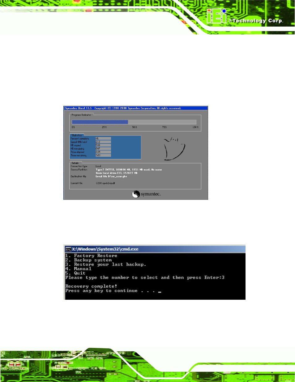 B.4.3 restore your last backup, Figure b-28: restore backup, Figure b-29: restore system backup complete window | IEI Integration PCIE-G41A2 User Manual | Page 135 / 151