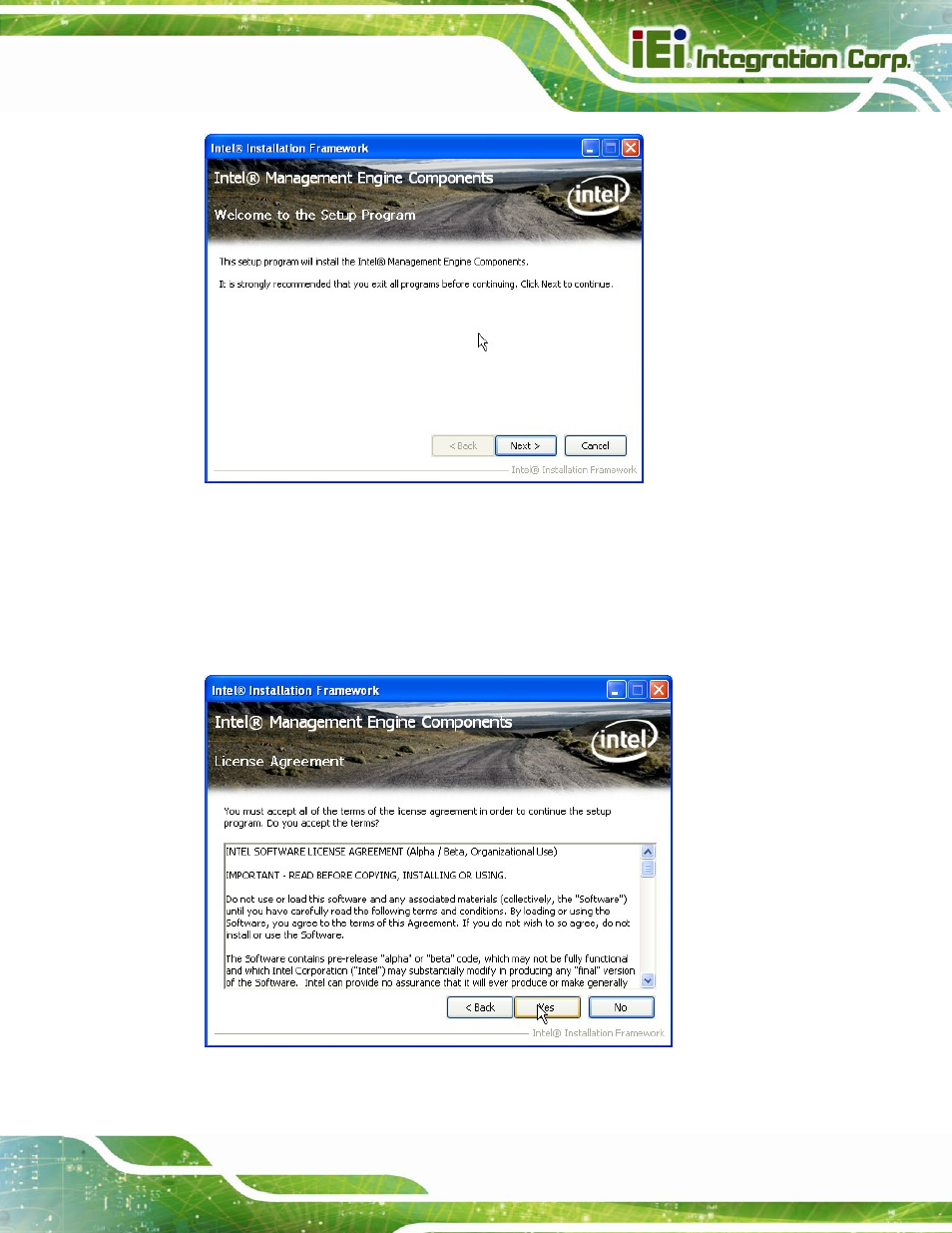Figure 6-23: intel® me driver welcome screen, Figure 6-24: intel® me driver license agreement | IEI Integration PCIE-Q670 v1.03 User Manual | Page 134 / 206